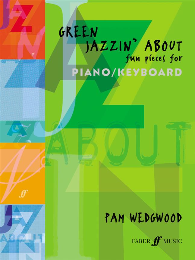 Pam Wedgwood: Green Jazzin’ About