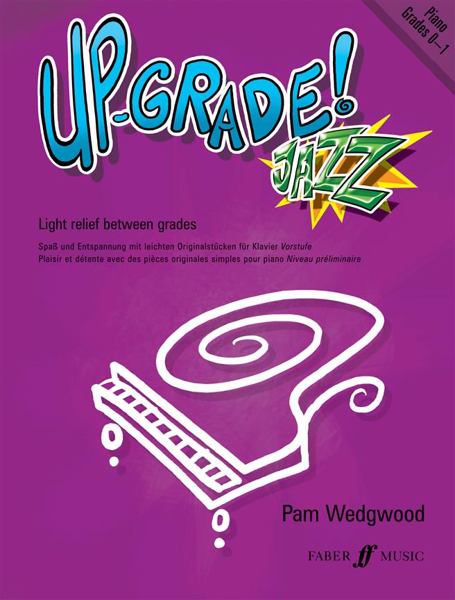 Pam Wedgwood: Up Grade Jazz! Piano Grades 0-1