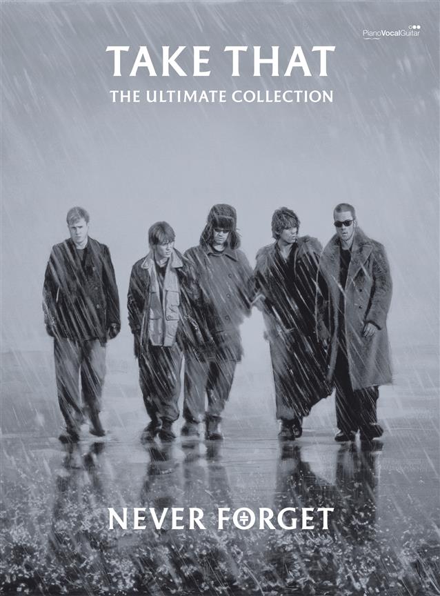 Take That: Never Forget: The Ultimate Collection