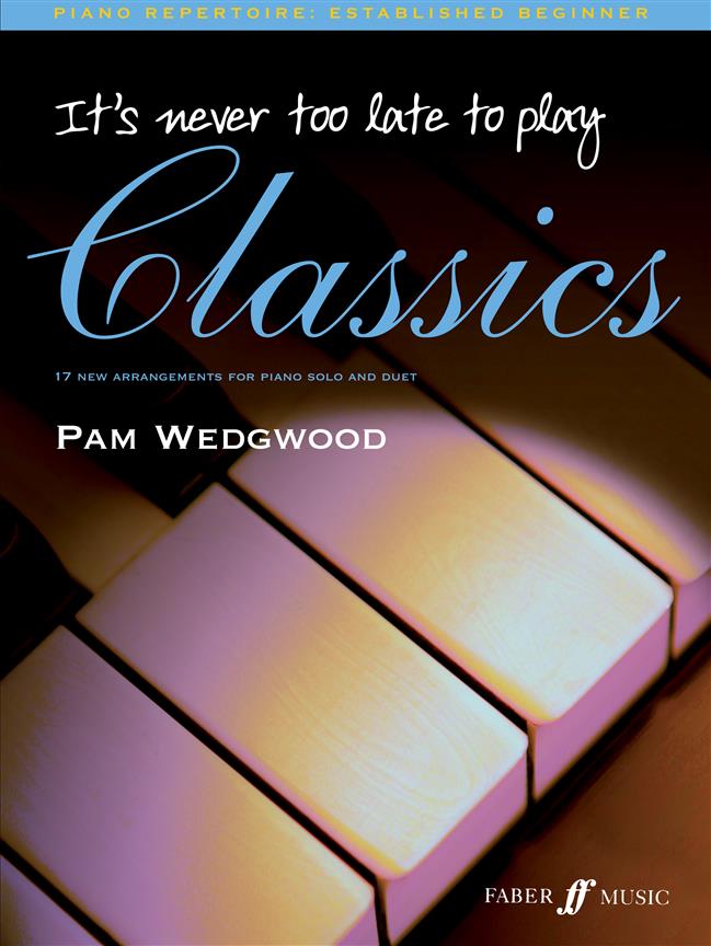 Pamela Wedgwood: It’s Never Too Late To Play Classics
