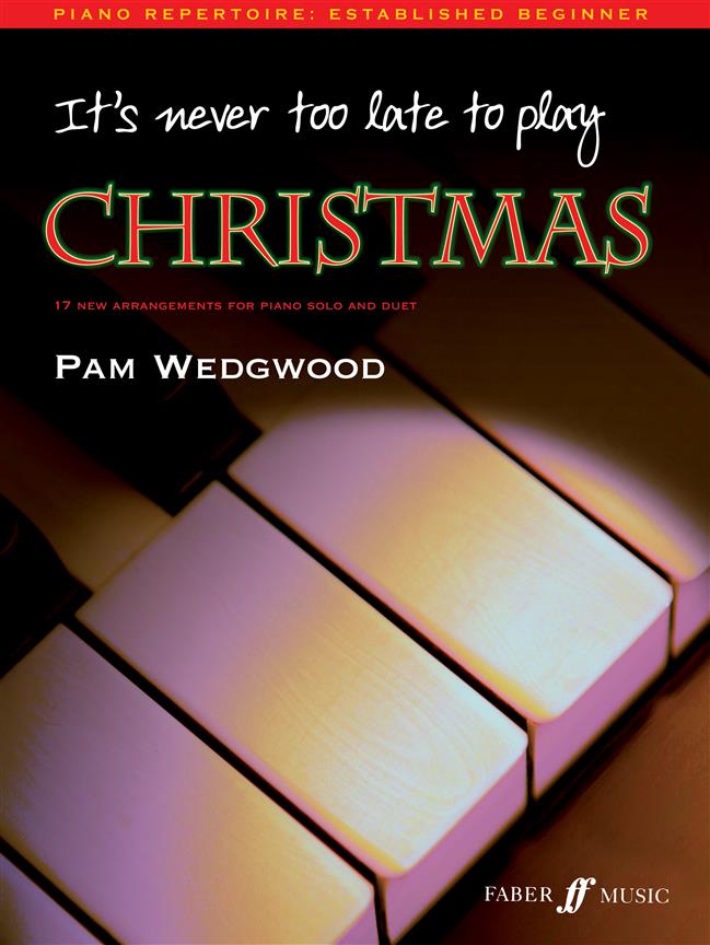 Pamela Wedgwood: It’s Never Too Late To Play Christmas