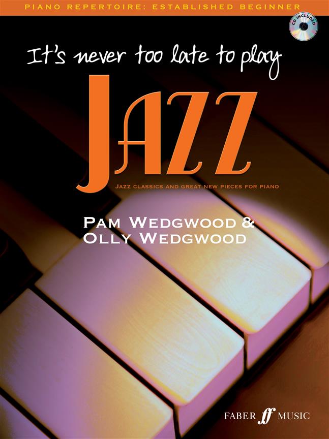 Pam Wedgwood: It’s Never Too Late To Play Jazz (Piano Solo)