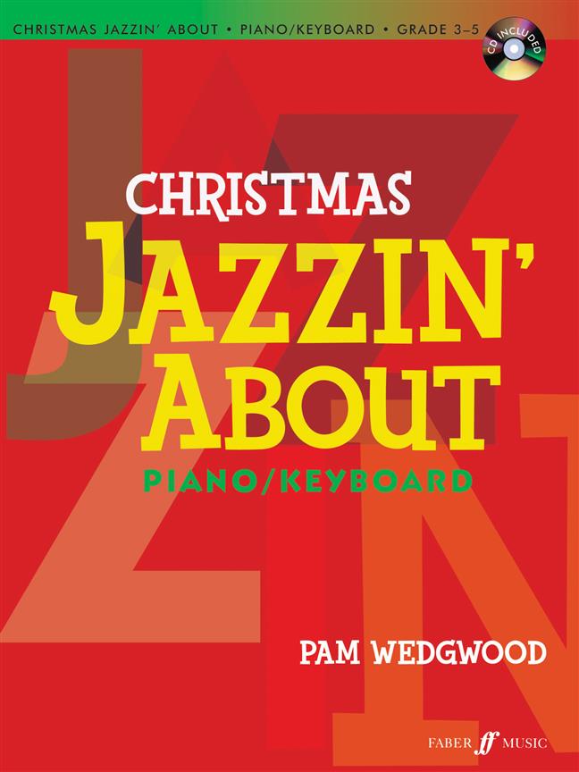Pam Wedgwood: Christmas Jazzin’ About (with CD)