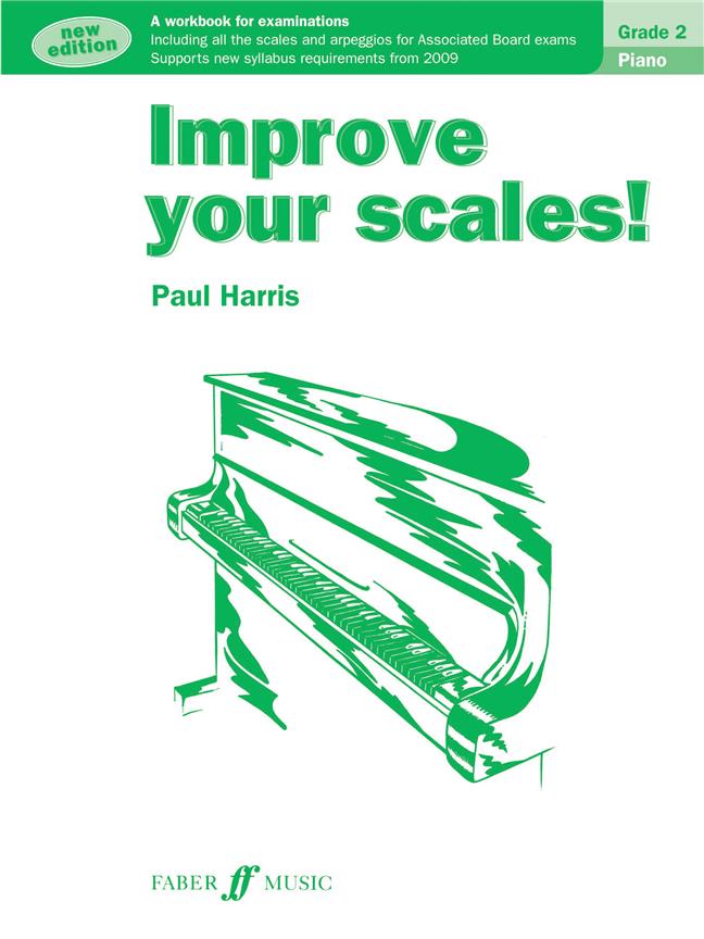 Improve your scales! Piano Grade 2