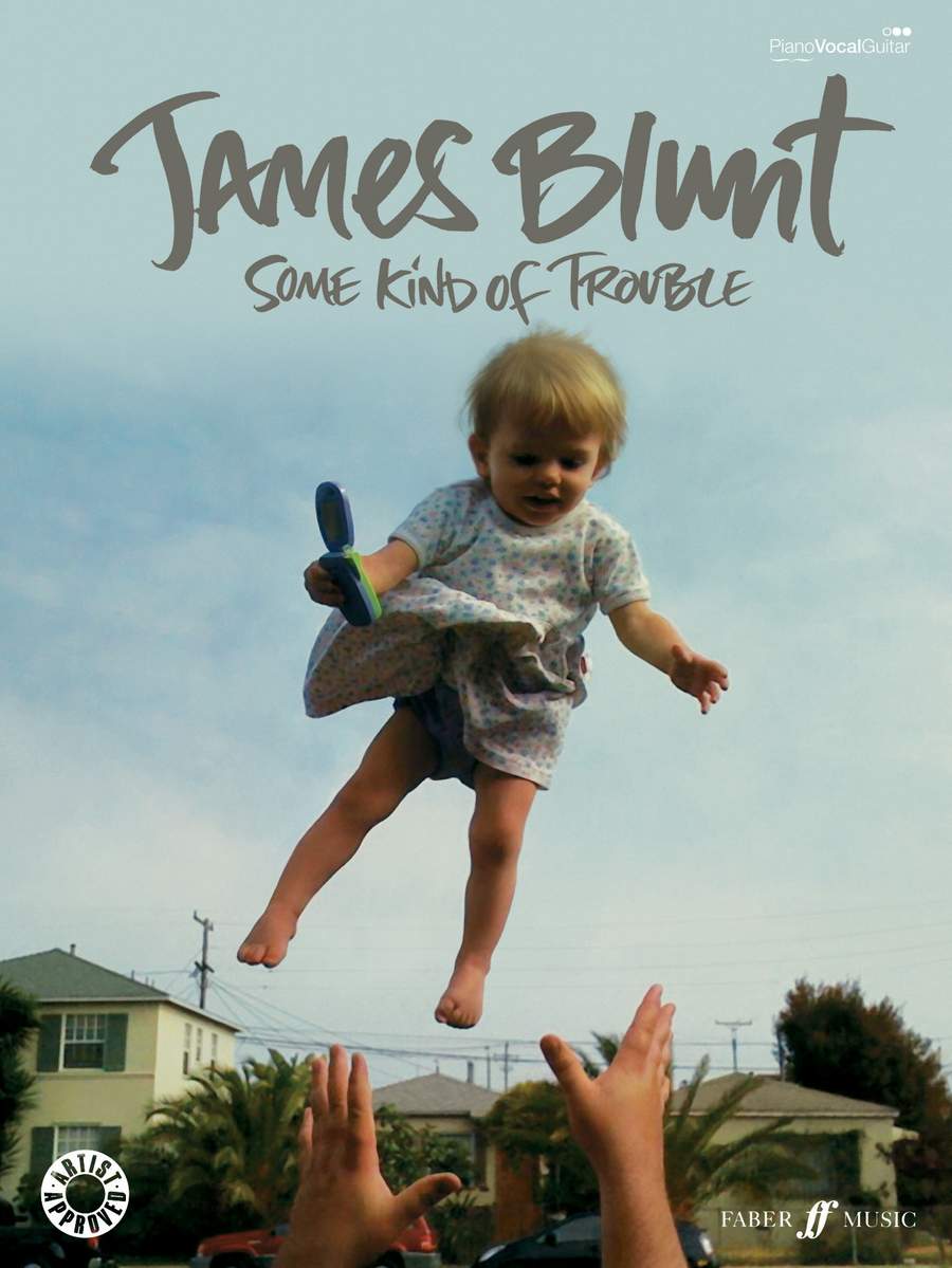 James Blunt: Some Kind Of Trouble