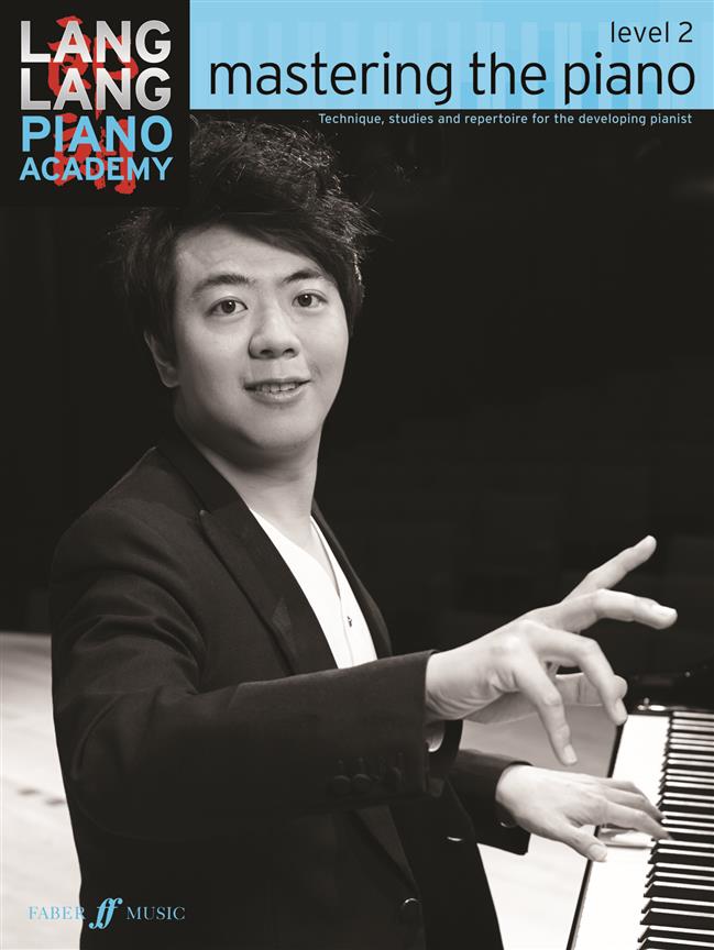 Lang Lang Piano Academy: Mastering The Piano – Level 2
