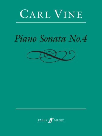 Carl Vine: Piano Sonata No.4