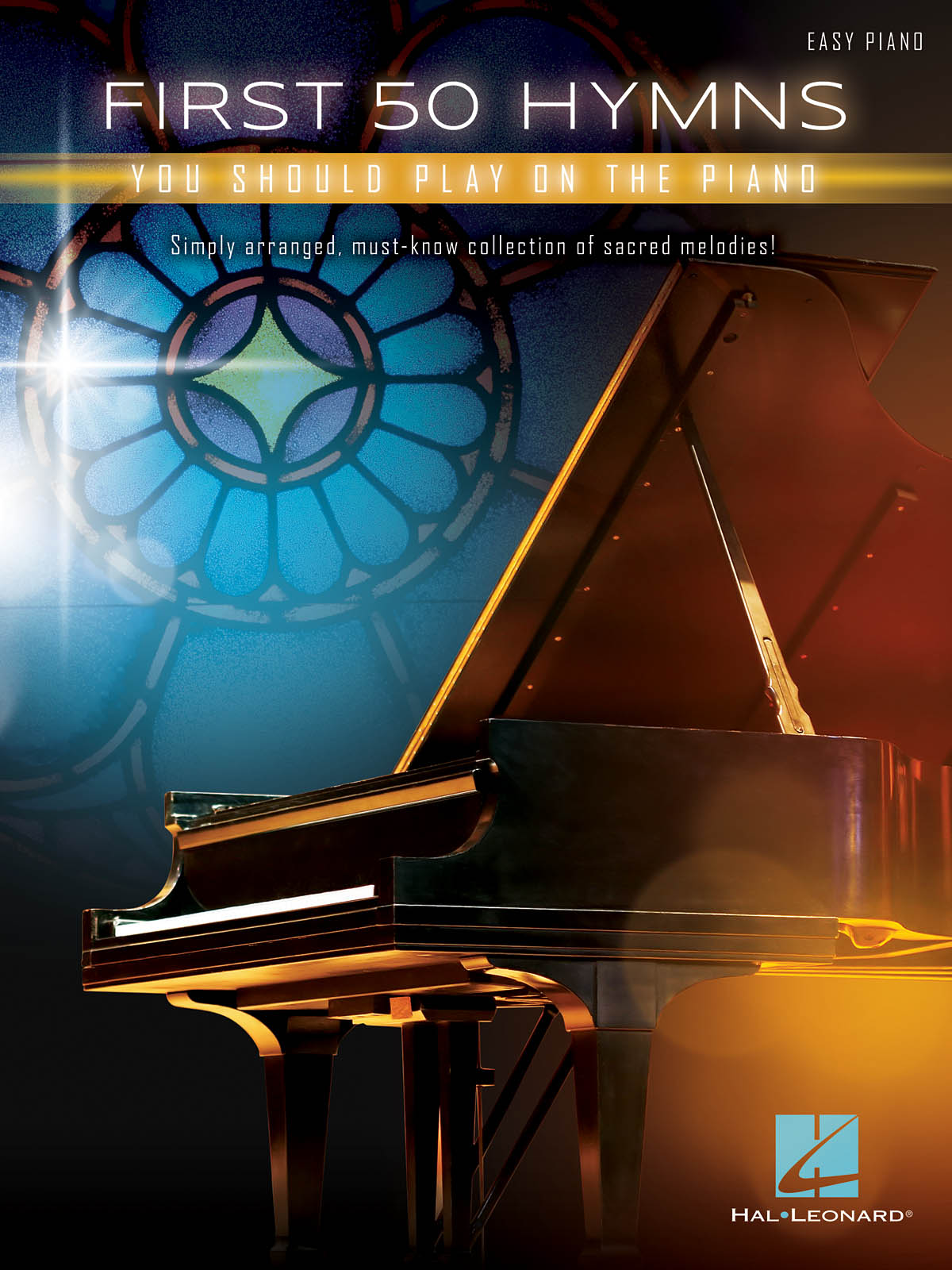 First 50 Hymns You Should Play on Piano (Piano/Keyboard
