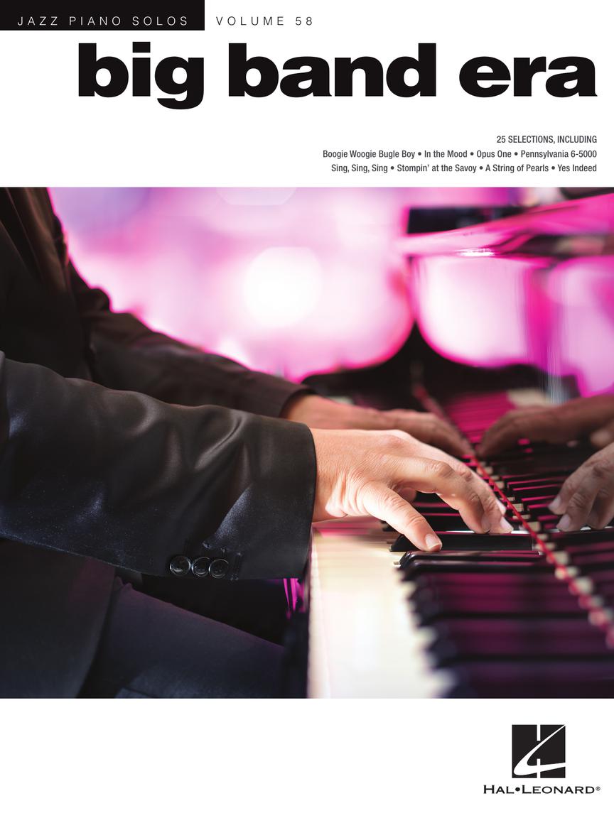 Jazz Piano Solos Series Volume 58: Big Band Era