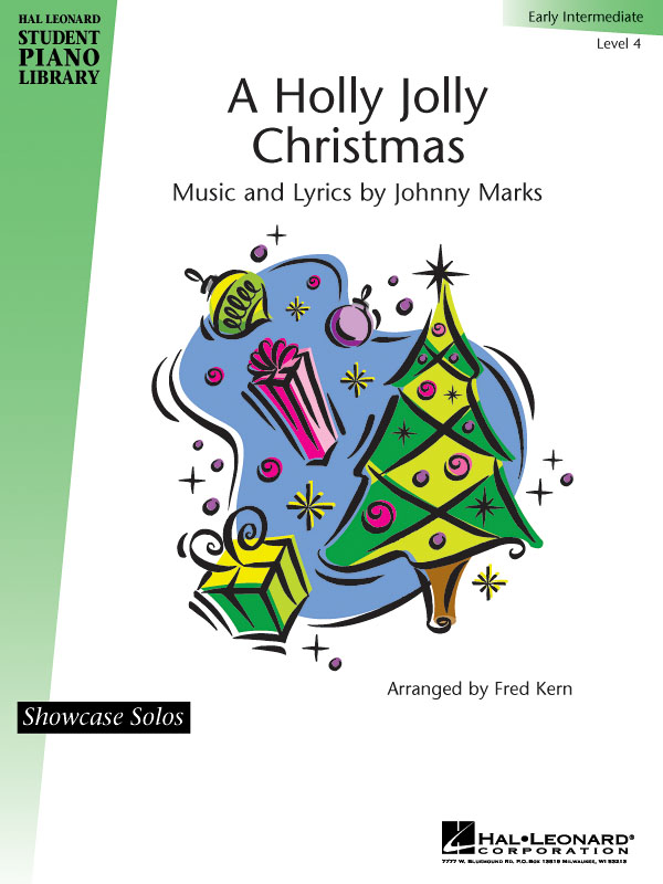 A Holly Jolly Christmas(Hal Leonard Student Piano Library Showcase Solo Level 4/Early Intermediate)