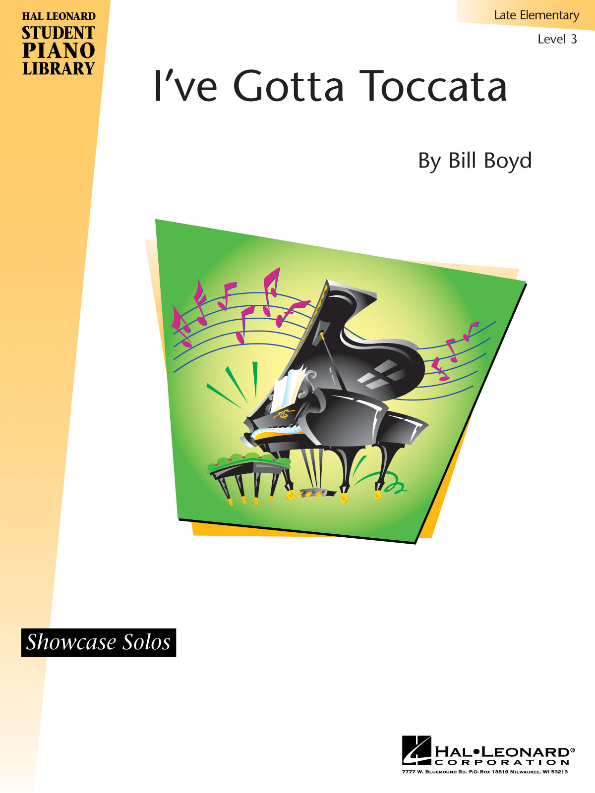 I’ve Gotta Toccata(Hal Leonard Student Piano Library Showcase Solo Level 3/Late Elementary)