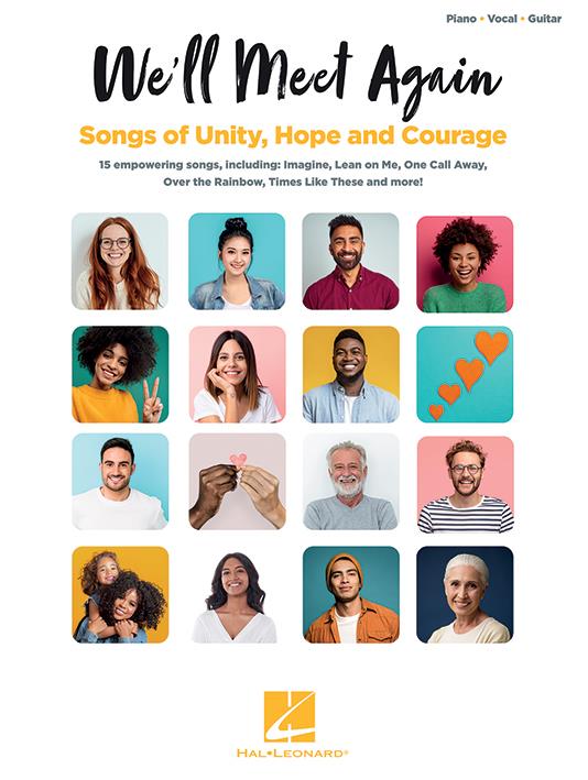 We’ll Meet Again: Songs of Unity, Hope and Courage