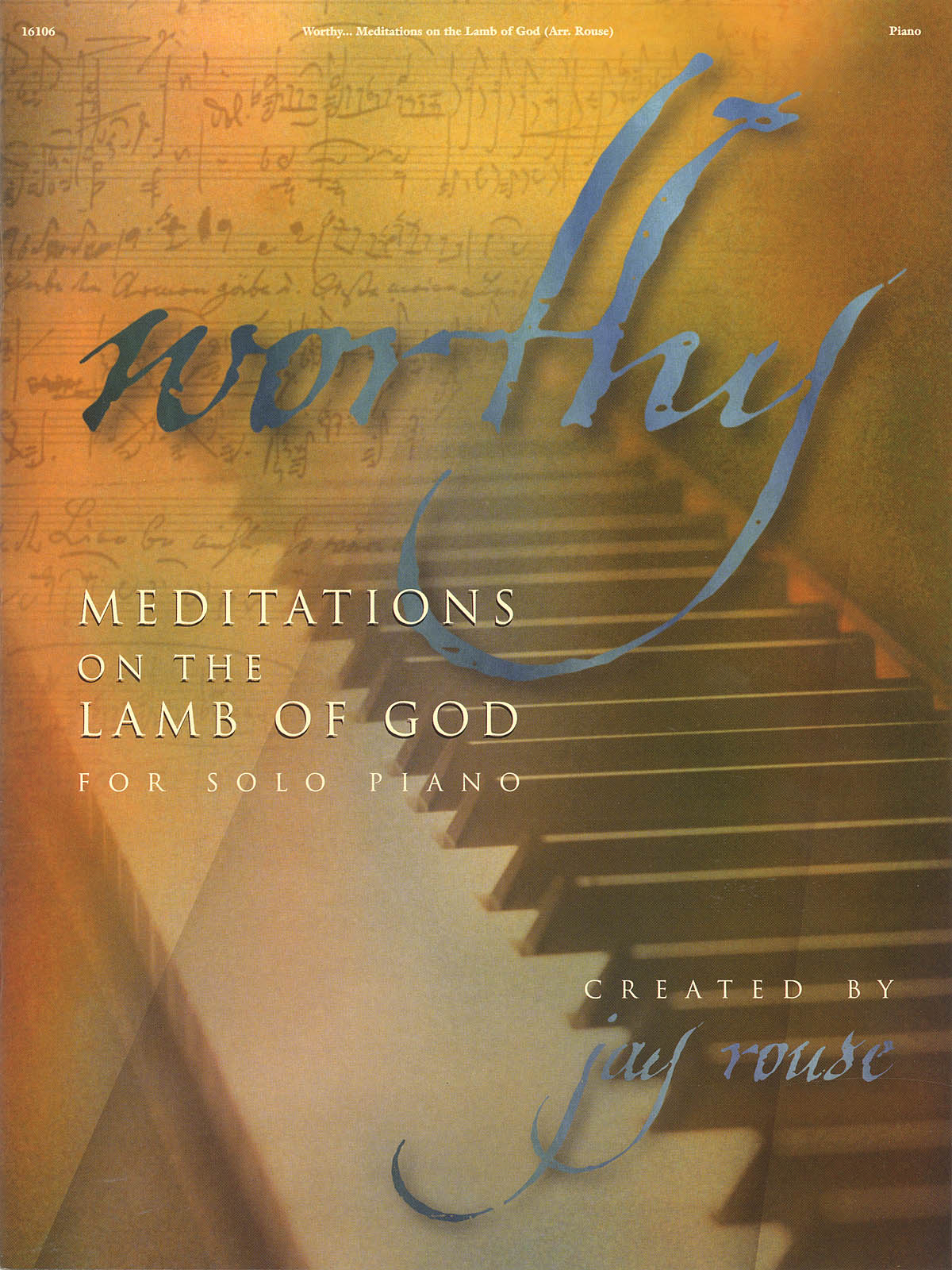 Worthy (Meditations on the Lamb of God fur Solo Piano)