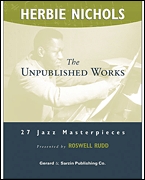 Herbie Nichols – The Unpublished Works