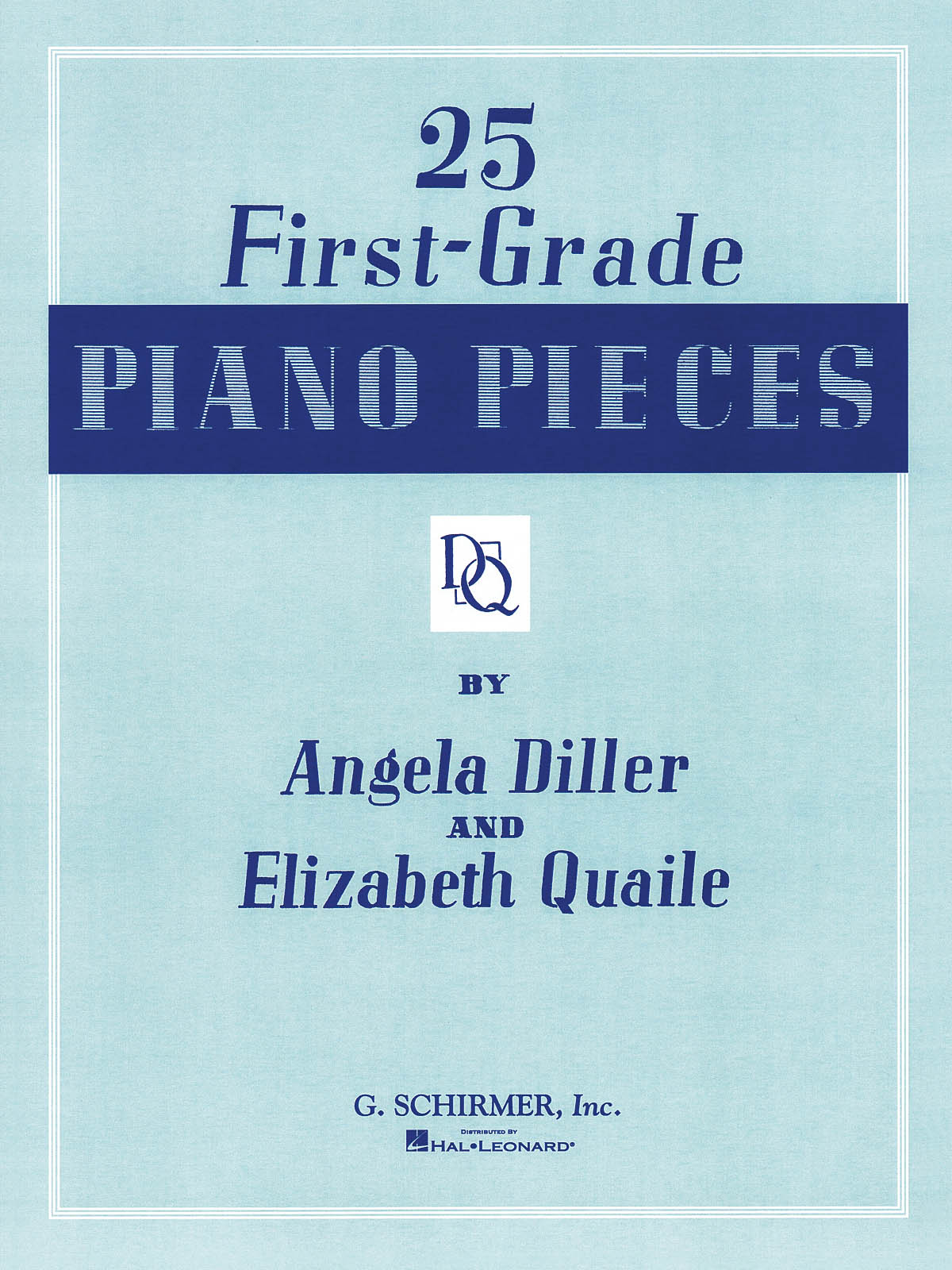 Angela Diller: 25 First Grade Piano Pieces