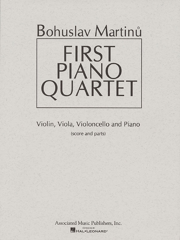 Bohuslav Martinu: First Piano Quartet