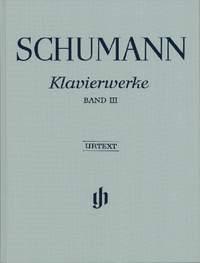 Schumann: Piano Works Volume III