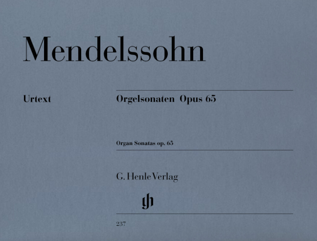 Felix Mendelssohn: Organ Sonatas Op.65