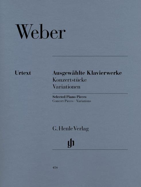 Carl Maria von Weber: Selected Piano Works (Concert Pieces, Variations)
