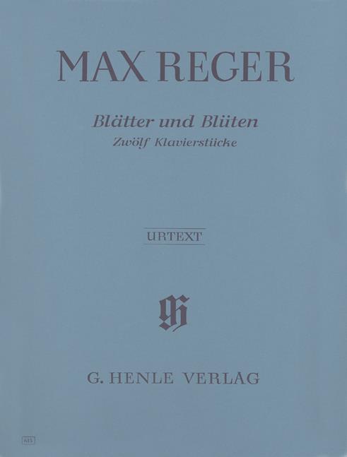 Reger: Leaves and Blossoms