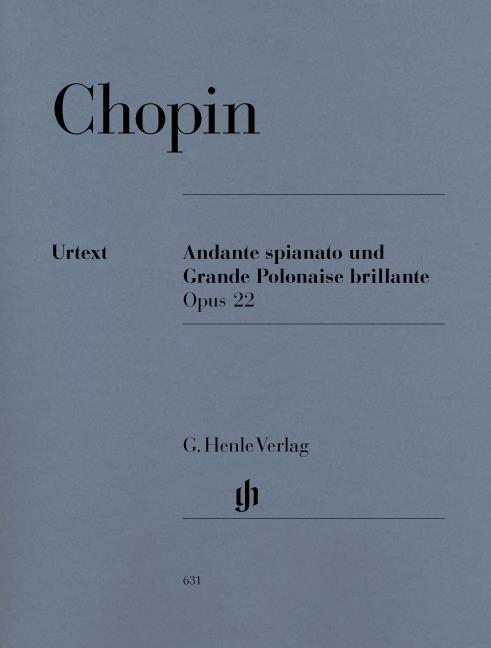 Chopin: Andante Spianato Und Grande Polonaise Brillante E Flat Op.22 (Henle Urtext Edition)
