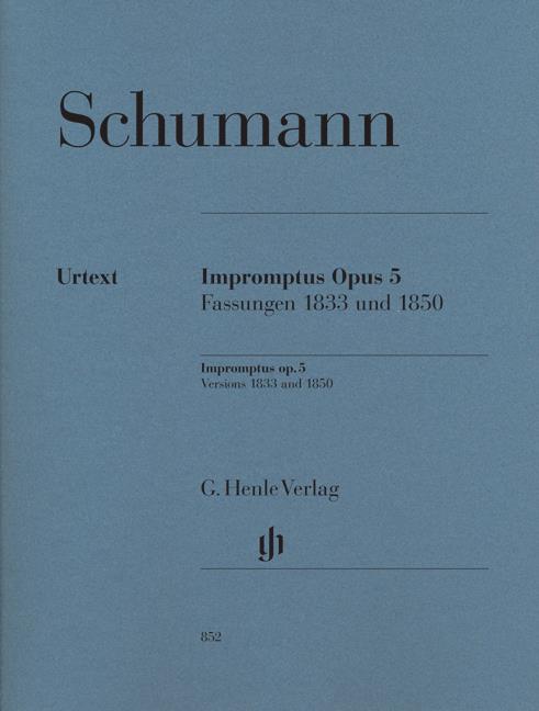 Robert Schumann: Impromptus Opus5 – Fassungen 1833 Und 1850