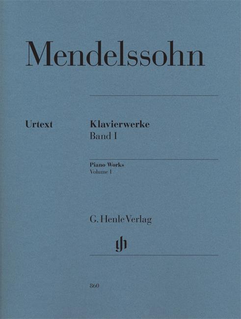Mendelssohn: Klavierwerke Band I
