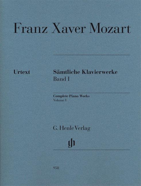 Franz Xaver Mozart: Sämtliche Klavierwerke Band I