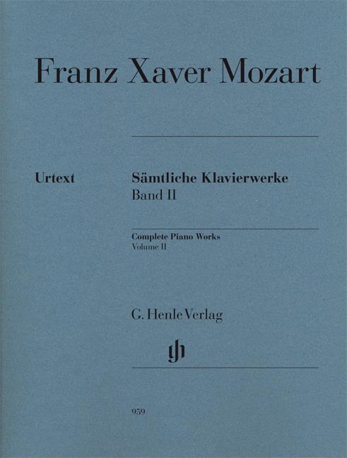 Franz Xaver Mozart: Sämtliche Klavierwerke Band II