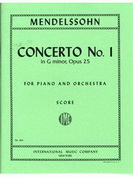 Mendelssohn: Piano Concerto No. 1 in G minor, Opus 25