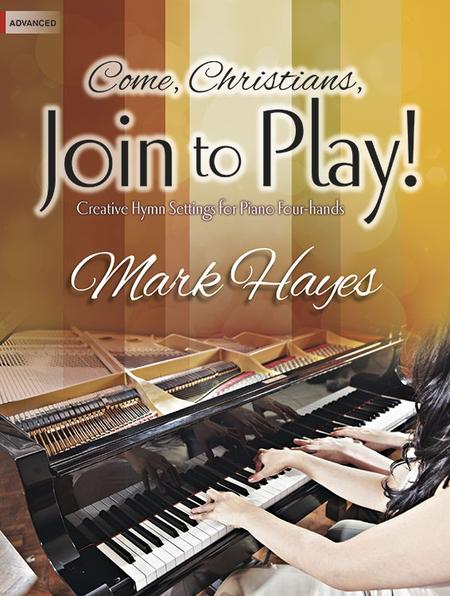 Come, Christians, Join To Play!