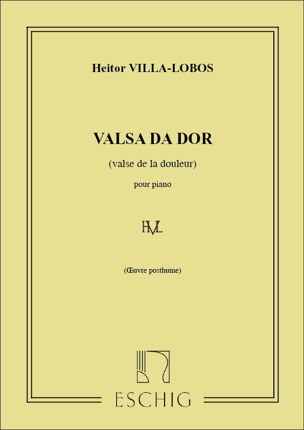 Heitor Villa-Lobos: Valsa Da Dor