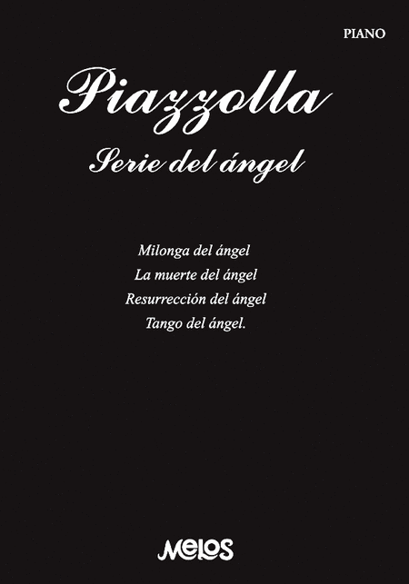 Astor Piazzolla: Serie Del Angel