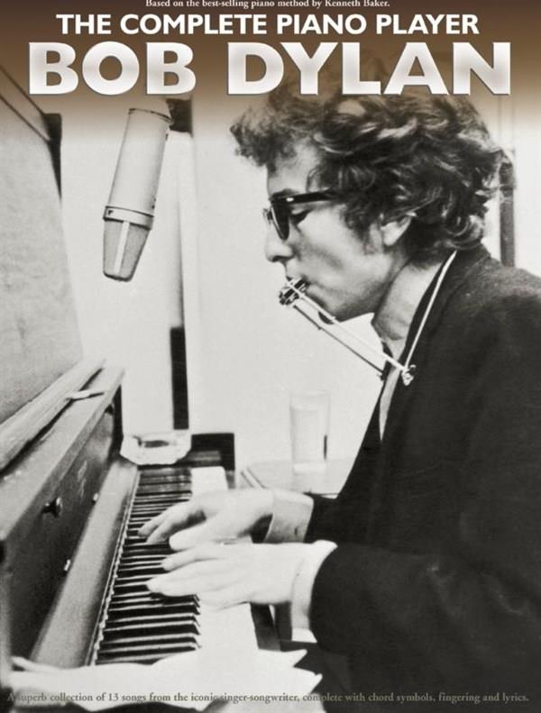 The Complete Piano Player: Bob Dylan