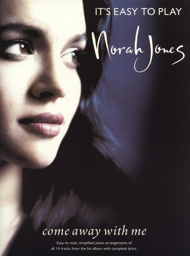 It’s Easy To Play Norah Jones: Come Away With Me