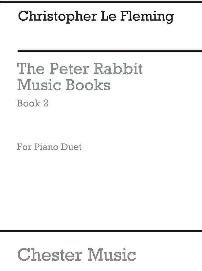 Christopher Le Fleming: The Peter Rabbit Music Book 2 (Piano Duet)