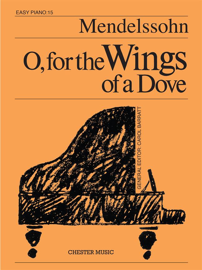 Mendelssohn: O, For The Wings of a Dove