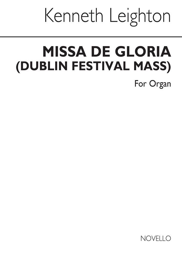Kenneth Leighton: Missa De Gloria Op. 82 For Organ