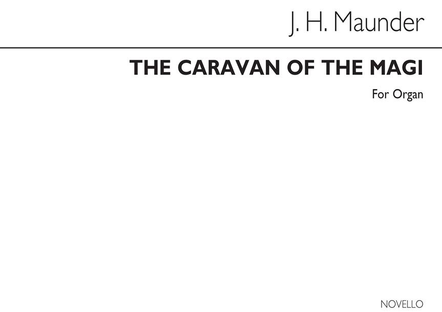 The Caravan Of The Magi Organ