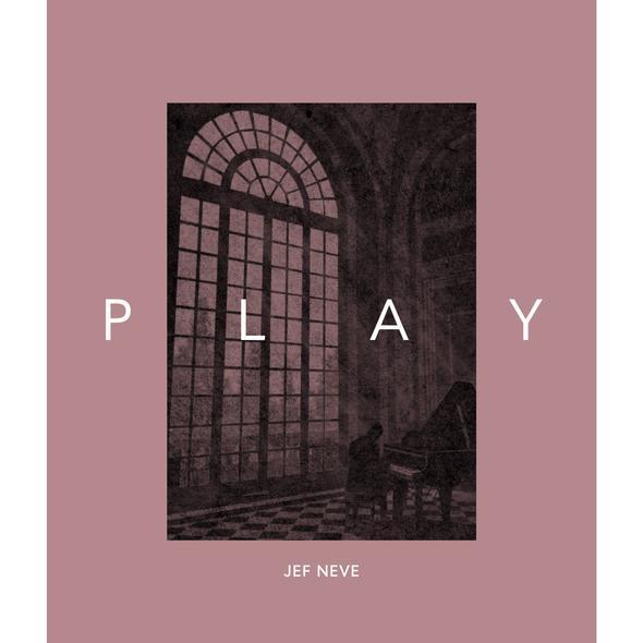 Jef Neve: Play – English Edition