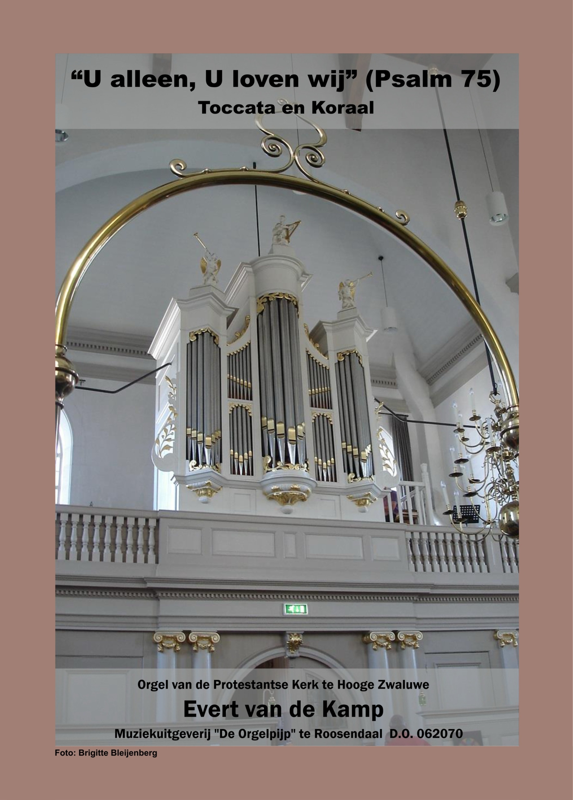 U Alleen U Loven Wij – Psalm 75 (Orgel)
