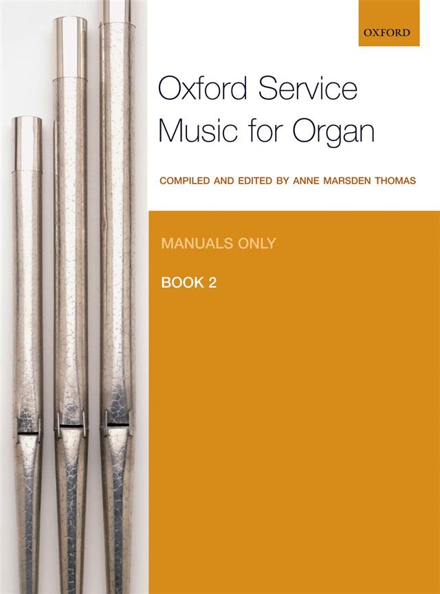 Oxford Service Music For Organ: Manuals Only Book 2