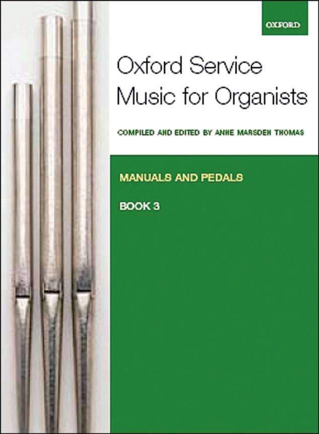 Oxford Service Music For Organ: Manuals and Pedals, Book 3