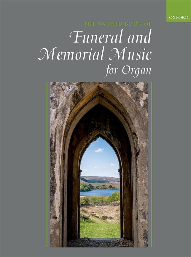 The Oxford Book of Organ Music Funeral and Memorial