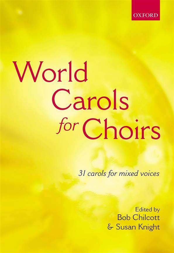 Bob Chilcott: World Carols for Choirs (SATB)