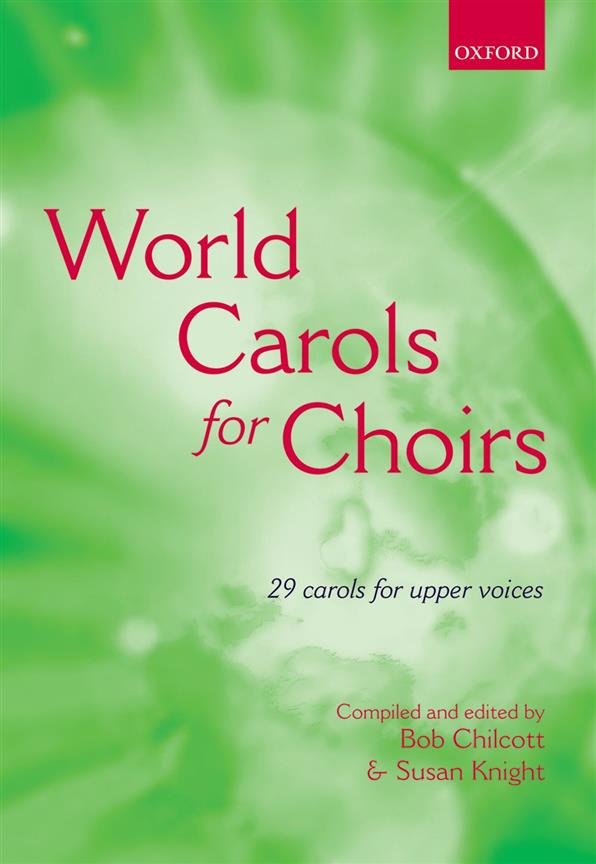 Bob Chilcott: World Carols for Choirs (SSA)