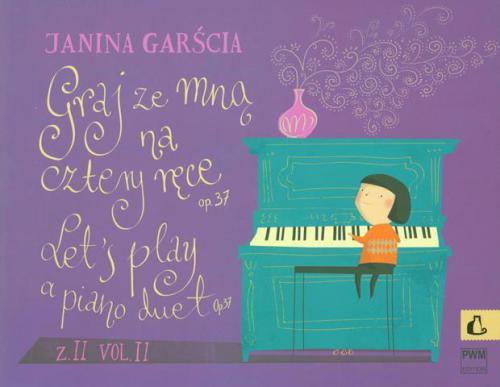 Janina Garscia: Let’s Play A Piano Duet 2