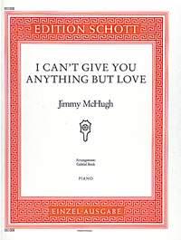 Jimmy McHugh: I Can’t Give You Anything But Love