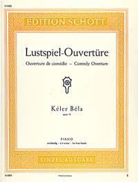 Béla Keler: Lustspiel-Ouvertüre op. 73