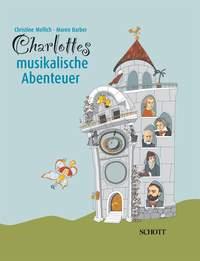 Mellich: Charlottes musikalische Abenteuer Band 1